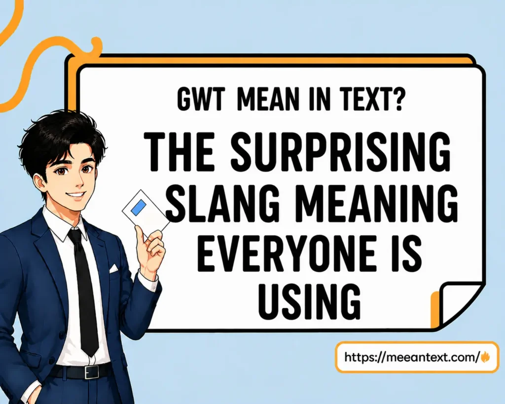 gwt mean in text