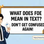 what does foe mean in text