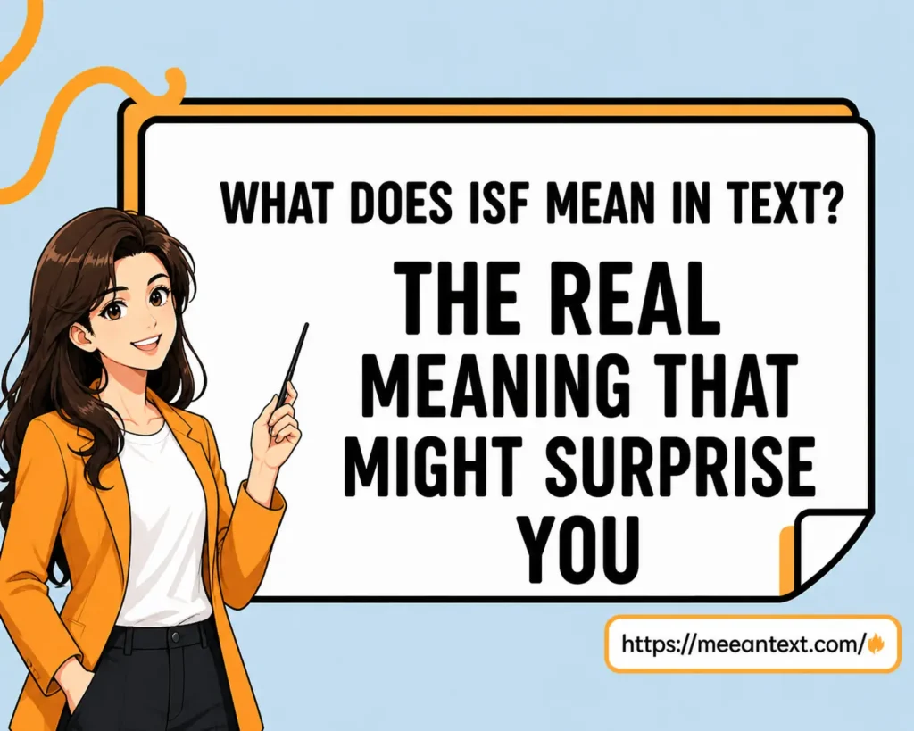 what does isf mean in text