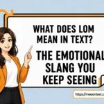 what-does-lom-mean-in-text