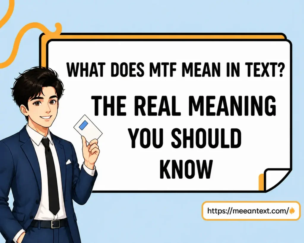what does mtf mean in text