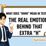 what does ohhh mean in text