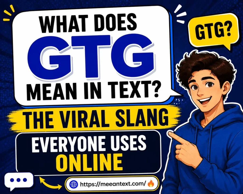 what-does-gtg-mean-in-text