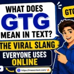 what-does-gtg-mean-in-text