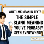 what lmk mean in text