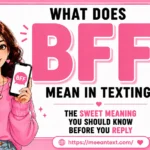what does bff mean in texting