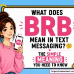 what does brb mean in text messaging