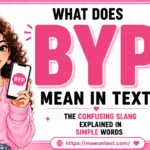 what does byp mean in text