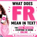 what does fr mean in text