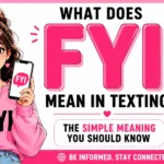 what does fyi mean in texting