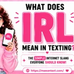 what does irl mean in texting