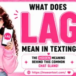 what does lag mean in texting