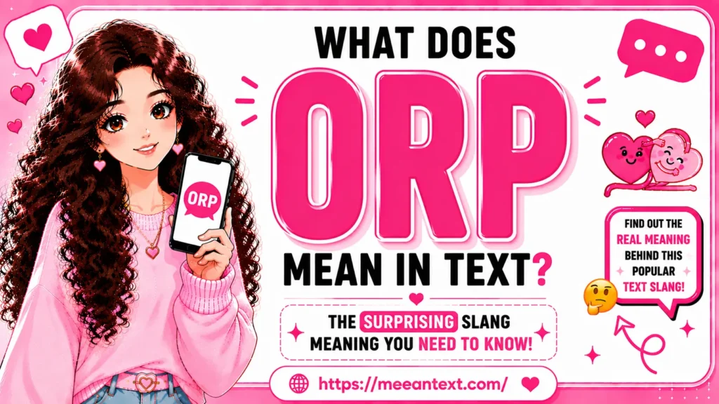 what does orp mean in text