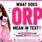 what does orp mean in text