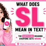what does sl mean in text