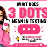Three dots (…) in texting are called an ellipsis. They can indicate hesitation, uncertainty, suspense, an unfinished thought, awkwardness, or disappointment, depending on the context.