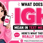 IGH commonly means “alright” or “aight” in a text message. It is an informal way to say “okay,” “sure,” or “sounds good,” with the exact tone depending on context.