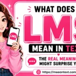 LMS can mean different things depending on context. In texting, it may mean “Let Me See,” while on social media it can mean “Like My Status.” In education, LMS means “Learning Management System.”