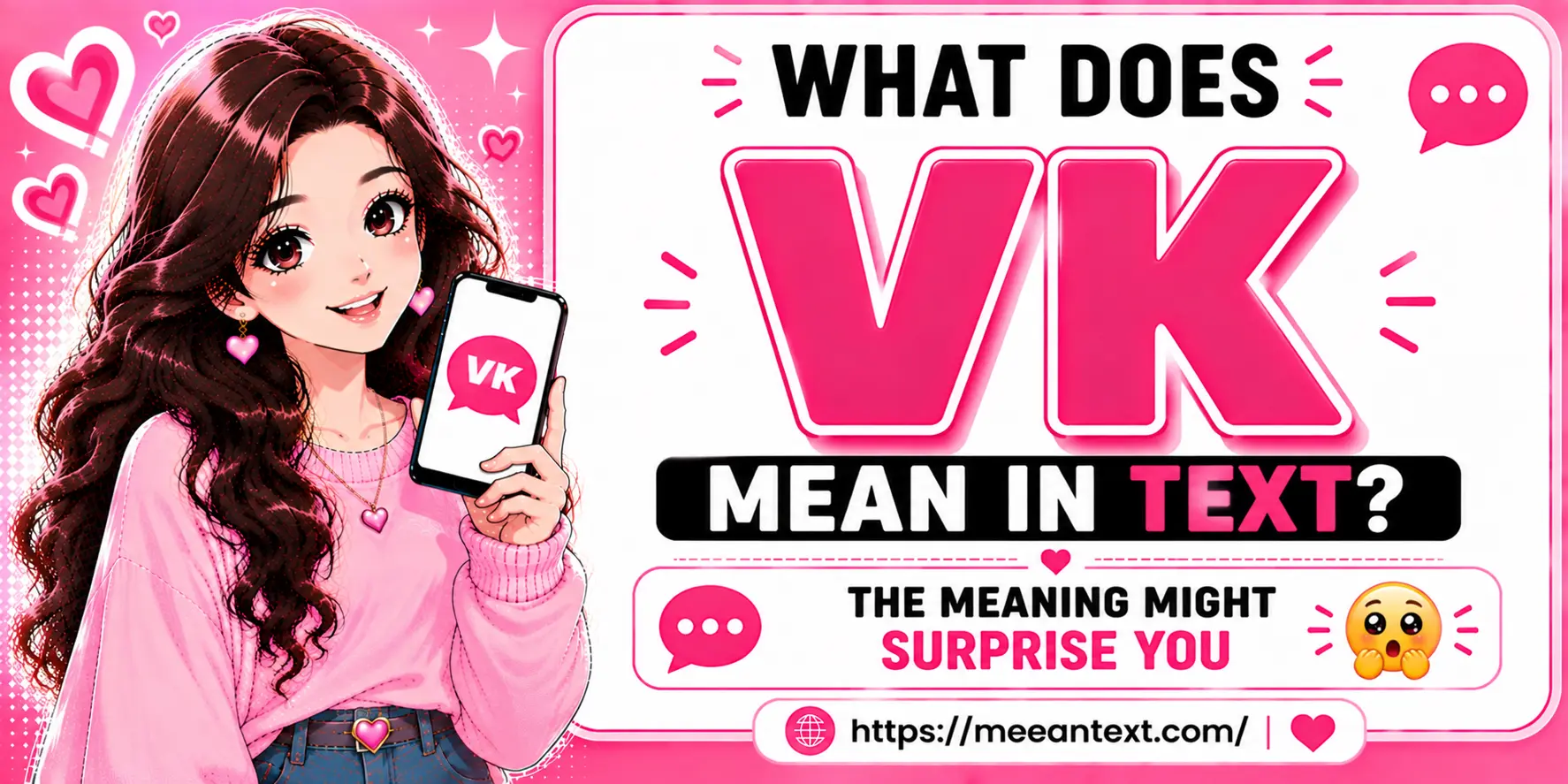VK in text does not have one universal meaning. It may refer to VK/VKontakte, initials, a username, or a private abbreviation, depending on the conversation and context.